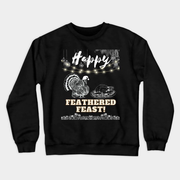 Happy feathered feast Crewneck Sweatshirt by Tee Trendz